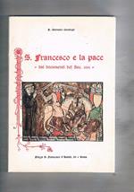 S. Francesco e la pace. dai documenti del sec. XIII