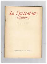 Lo spettatore italiano, mensile. Anno VII° 1954 fascicoli 1-7