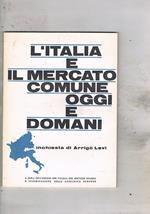 L' Italia e il mercato comune oggi e domani