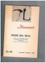 Contadini della Toscana, invhiesta, in appendice un saggio di Enzo Giorgi. N° 45-46 del periodico Itinerari