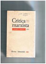 Critica Marxista bimestrale anno IX n° 3-4 1973. Dieci ani di politica economica democristiana i problemi della famiglia e della donna il ruolo degli intellettuali e il mezzogiorno