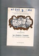 La diaspora fiumana nella testimonianza di Enrico Burich