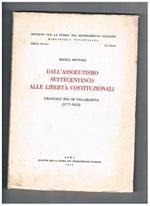 Dall'assolutismo settecentesco alle libertà costituzionali. Emanuele Pes di Villamarina (1777-1852). Vol. XXVII, serie II. Memorie, della coll. Biblioteca Scientifica dell'Istituto per la storia del risorgimento italiano