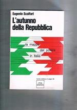 L' autunno della repubblica la mappa del potere in Italia