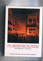 Gli Hegeliani di Napoli e la costituzione dello stato unitario. Mostra bibliografica e documentaria. Napoli 1986-1987