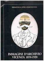 Immagini d'archivio Vicenza 1870-1920. Mostra fatta a Palazzo Costantini nel 1984. Campo marzo Mura Pallamaio barriera Eretenia Porta Lupia Porta e Piazza Castello Contà Garibaldi Corso fogazzaro Piazza S. Lorenzo Contrà Riale Porti Piazza dei Signori Cor