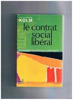 Le contrat social libéral, philosophie et pratique du libéralisme