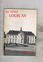 Lo style Louis XV. Coll. La grammaire des styles