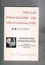 Revue française de psychanalyse n° 2-3 del 1974. Constructions reconstructions a propos de la construction de l'espace analytique