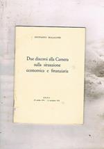 Due dicorsi alla Camera sulla situazione economica e finanziaria