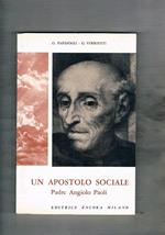 Un apostolo sociale padre Angiolo Paoli