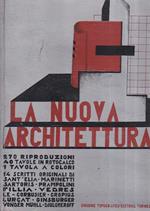 La Nuova Architettura. 270 riproduzioni. 40 tavole in rotocalco. 1 tavola a colori. 14 scritti originali di Sant'Elia, Marinetti, Sartoris, Prampolini, Fillia, Vedres, Le Corbusier, Gropius, Lurçat, Ginsburger, Vonder Mühll, Diulgheroff. Prima edizio