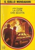 La Città Che Scotta. Il Giallo Mondadori N. 2118