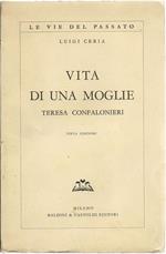 Vita di una moglie Teresa Confalonieri. Terza Edizione