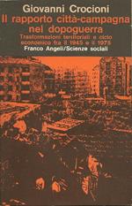 Il rapporto città-campagna nel dopoguerra. Trasformazioni territoriali e ciclo economico fra il 1945 e il 1975