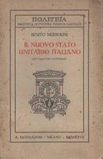 Il nuovo stato unitario italiano. Con quattro autografi