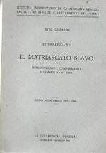 Il matriarcato Slavo. Introduzione Complementi alle parti 2° e 3°. fine