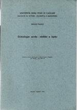 Etimologie sarde: sèddas e ispéu Estratto della facoltà di Lettere. Filosofia e Magistero vol. XXXVII. Anno 1074. 75