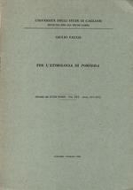 Per l'etimologia di Poròdda. (Estratto da Studi Sardi. vol. XXII. anno 1971. 1972). a cura Università degli studi di Cagliari. Istituto per gli Studi Sardi.