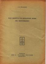 Voci di mediazione Araba nel Mediterraneo. Estratto da : Bollettino dell' Atlante linguistico Mediterraneo 13 -15 - 1971 - 1973.