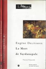 Eugène Delacroix. La mort de Aardanapale
