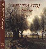 Lev Tolstoj e il suo tempo