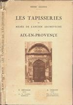 Les tapisseries. du Musée de l'Ancien Archeveché a Aix-en-Provence