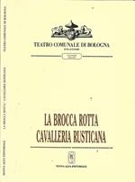 La brocca rotta - Cavalleria rusticana