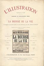 La bourse ou la vie (Comédie en quatre actes et cinq tableaux). Anno 1900 - L'Illustration - Supplemento al n. 3016