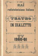 Teatro in dialetto. Stagione di prosa TV 1960-61