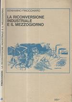 La riconversione industriale e il mezzogiorno