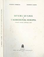 Lo S.M.I. Lo S.M.E. E L'Agricoltura Europea. (Cronache Monetarie Dell'Europa Verde)