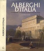 Alberghi d' Italia. La grande guida all' ospitalità nel paese più bello del mondo