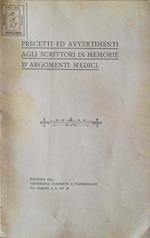 Precetti ed avvertimenti agli scrittori di memorie d'argomenti medici