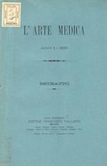 Uremia cronica simulante un tumore cerebrale e sua cura. L'arte medica - anno I, 1899. Estratto