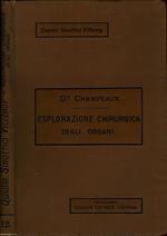 Quadri sinottici di Esporazione chirurgica degli organi. per uso degli studenti e dei medici pratici compilati dal Dottor Champeaux