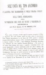 Sull'unità del Tipo Anatomico della placenta nei mammiferi e nell'umana specie e sull'unità fisiologica della nutrizione dei feti in tutti i vertebrati