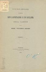 Di una grave complicazione avvenuta dopo l'asportazione di un papilloma della laringe