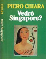 Vedrò Singapore?