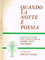 Quando la notte è poesia. Raccolta di versi degli ascoltatori di Radio City Palermo