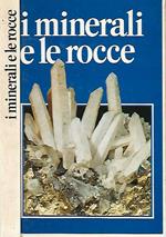 I minerali e le rocce