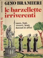 Le barzellette irriverenti. Suore, frati, vescovi, beati, dannati & affini