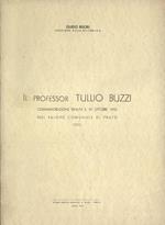 Il professor Tullio Buzzi. Commemorazione tenuta il 19 ottobre 1952 nel Salone Comunale di Prato