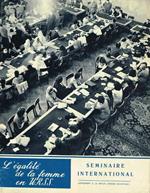 L' egalité de la femme en U.R.S.S. Seminaire International. Supplement a la revue Femme Sovietique