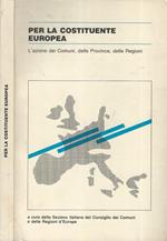 Per la Costituente Europea. L'azione dei Comuni, delle Province, delle Regioni