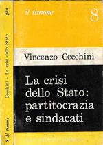 La crisi dello Stato: partitocrazia e sindacati