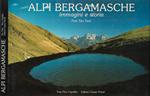 Alpi Bergamasche. Immagini e storia