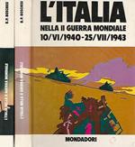 L' Italia nella II guerra mondiale. (10 VI 1940 - 25 VII 1943) (26 VII 1943 - 2 V 1945)