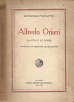 Alfredo Oriani. La vita e le opere