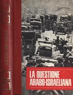 La questione arabo - israeliana